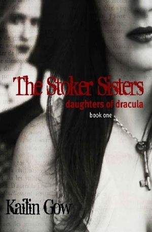 [The Stoker Sisters 01] • Daughters of Dracula · Stoker Sisters 01